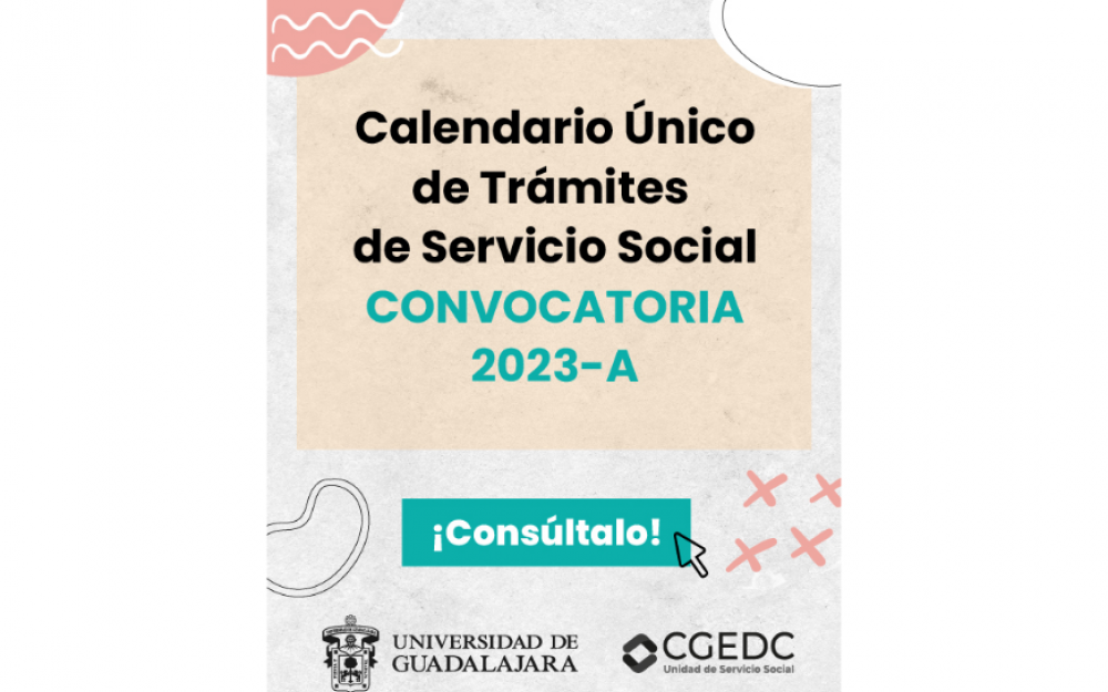 Calendario Único De Trámites De Servicio Social, Convocatoria 2023-A ...